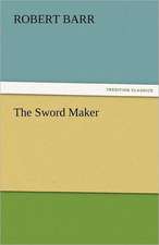 The Sword Maker