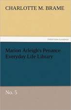 Marion Arleigh's Penance Everyday Life Library No. 5