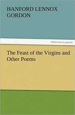 The Feast of the Virgins and Other Poems