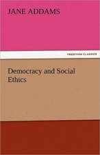 Democracy and Social Ethics