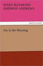 Joy in the Morning