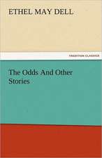 The Odds and Other Stories: Truth Made Clear Through Eye and Ear Or, Ten-Minute Talks with Colored Chalks