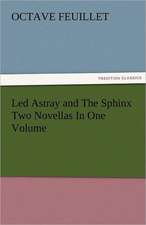 Led Astray and the Sphinx Two Novellas in One Volume: Truth Made Clear Through Eye and Ear Or, Ten-Minute Talks with Colored Chalks