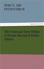 The Transvaal from Within a Private Record of Public Affairs: Some Strange and Curious Punishments Gleanings Chiefly from Old Newspapers of Boston and Salem, Massachusetts