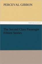 The Second Class Passenger Fifteen Stories