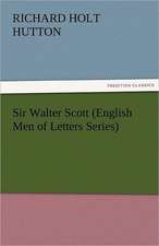 Sir Walter Scott (English Men of Letters Series)