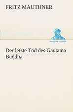 Der Letzte Tod Des Gautama Buddha: Die Saugethiere 1