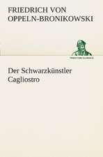 Der Schwarzkunstler Cagliostro: Wir Framleute