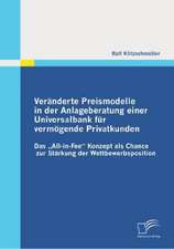 Veranderte Preismodelle in Der Anlageberatung Einer Universalbank Fur Vermogende Privatkunden: Dynamische Versus Statische Wertsicherungsstrategien