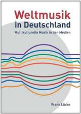 Weltmusik in Deutschland: Multikulturelle Musik in Den Medien