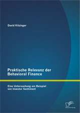 Praktische Relevanz Der Behavioral Finance: Eine Untersuchung Am Beispiel Von Investor Sentiment