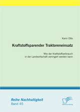 Kraftstoffsparender Traktoreneinsatz: Wie Der Kraftstoffverbrauch in Der Landwirtschaft Verringert Werden Kann