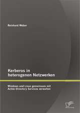 Kerberos in Heterogenen Netzwerken: Windows Und Linux Gemeinsam Mit Active Directory Services Verwalten