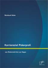 Karriereziel Pokerprofi - Von Sterreich Bis Las Vegas: Der Einfluss Visueller Medien Auf Das Kaufverhalten Der Endverbraucher