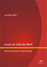 Israel ALS Licht Der Welt? Heilsuniversalismus Im Buch Sacharja: Braucht Die Deutsche Wirtschaft Die Heuschrecken" Noch?