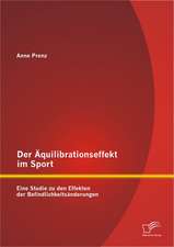 Der Quilibrationseffekt Im Sport: Eine Studie Zu Den Effekten Der Befindlichkeits Nderungen