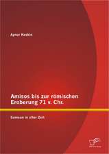 Amisos Bis Zur R Mischen Eroberung 71 V. Chr.: Samsun in Alter Zeit