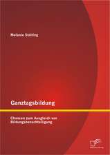 Ganztagsbildung: Chancen Zum Ausgleich Von Bildungsbenachteiligung