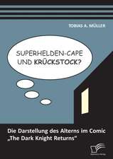 Superhelden-Cape Und Kruckstock? Die Darstellung Des Alterns Im Comic the Dark Knight Returns": Darstellung Der Gesetzlichen Und Theoretischen Sepa-Anforderungen Und Deren Umsetzung Im SAP-System