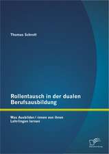 Rollentausch in Der Dualen Berufsausbildung: Was Ausbilder/-Innen Von Ihren Lehrlingen Lernen