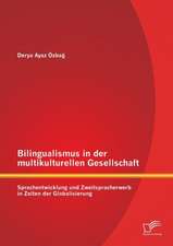 Bilingualismus in Der Multikulturellen Gesellschaft