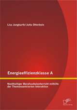 Energieeffizienzklasse A: Nachhaltiger Berufsschulunterricht Mithilfe Der Themenzentrierten Interaktion