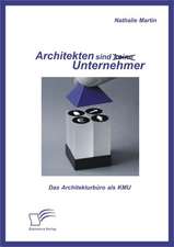 Architekten Sind (Keine) Unternehmer: Das Architekturburo ALS Kmu