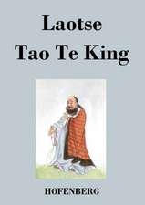 Tao Te King / Dao De Jing