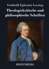 Theologiekritische und philosophische Schriften