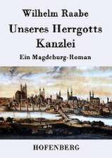 Unseres Herrgotts Kanzlei