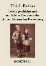 Lebensgeschichte und natürliche Ebentheur des Armen Mannes im Tockenburg