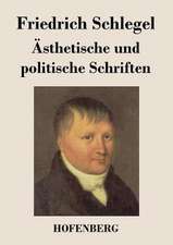 Ästhetische und politische Schriften