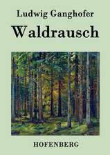 Waldrausch