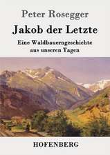 Jakob der Letzte