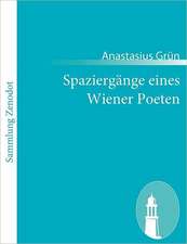 Spaziergänge eines Wiener Poeten