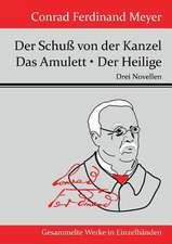 Der Schuß von der Kanzel / Das Amulett / Der Heilige