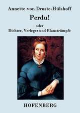 Perdu! oder Dichter, Verleger und Blaustrümpfe