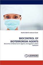 Biocontrol of Bioterrorism Agents