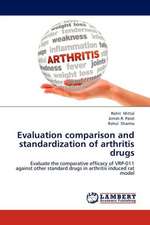 Evaluation comparison and standardization of arthritis drugs