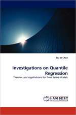 Chen, J: Investigations on Quantile Regression