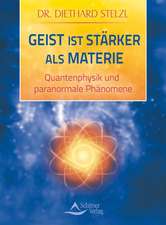 Geist ist stärker als Materie