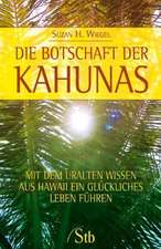 Die Botschaft der Kahunas