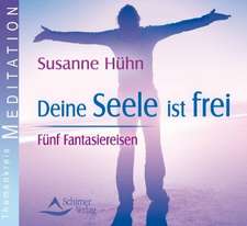 Deine Seele ist frei