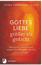 Gottes Liebe - größer als gedacht