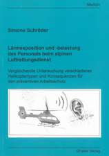 Lärmexposition und -belastung des Personals beim alpinen Luftrettungsdienst