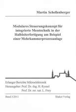 Modulares Steuerungskonzept für integrierte Messtechnik in der Halbleiterfertigung am Beispiel einer Mehrkammerprozessanlage