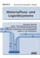 Späte Fahrzeugindividualisierung: Logistikansatz und Entscheidungskonzept für das Customizing von Personenkraftwagen in der Distribution