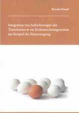 Integration von Anforderungen des Tierschutzes in ein Kostenrechnungssystem am Beispiel der Eiererzeugung