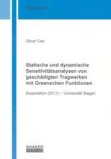 Statische und dynamische Sensitivitätsanalysen von geschädigten Tragwerken mit Greenschen Funktionen