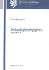 Modell zur Unterstützung baulogistischer Prozesse entlang der Versorgungskette der Bauwirtschaft